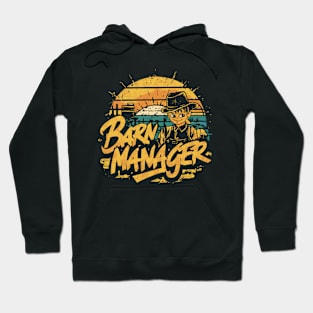 Barn Manager funny Farmer Hoodie